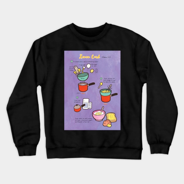 Lemon Curd recipe Crewneck Sweatshirt by Cedarseed